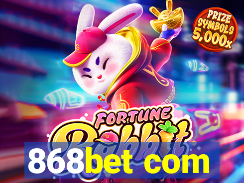 868bet com